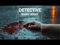 Detective Rainy Night Review