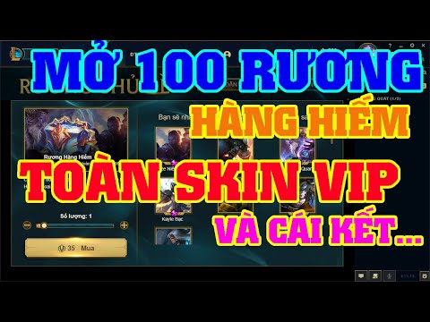 [LMHT] MỞ 100 RƯƠNG HÀNG HIẾM CỰC VIP : 3 PAX, RYZE NIÊN THIẾU, KAYLE BẠC, 4 RIOT,... VÀ CÁI KẾT...