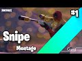 Snipe montage #1 // Fortnite