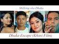 Shillong sha Dhaka (Official Song) Dhaka Escape (Khasi Movie) Phira,Nadia, Amazing(English subtitle)