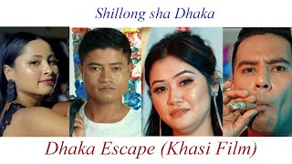Shillong Sha Dhaka Official Song Dhaka Escape Khasi Movie Phira Nadia Amazing English Subtitle