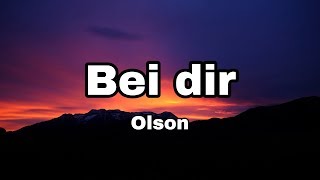 Olson - Bei dir (Lyrics)