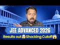 JEE Advanced 2026 :Result Out 🤦🤯| Shocking increase In Cutoffs 😂|Marks vs Rank JEE Advanced 2026