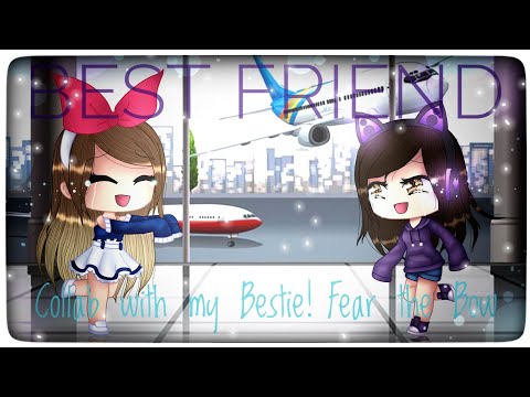 •best-friend•-||-meme-||-collab-with-mah-bestie-fear-the-bow-||-gacha-life-[music-removed]