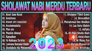 SHOLAWAT NABI MUHAMMAD SAW BIKIN ADEM DAN PENYEJUK HATI - LAGU SHOLAWAT NABI MERDU TERBARU 2023