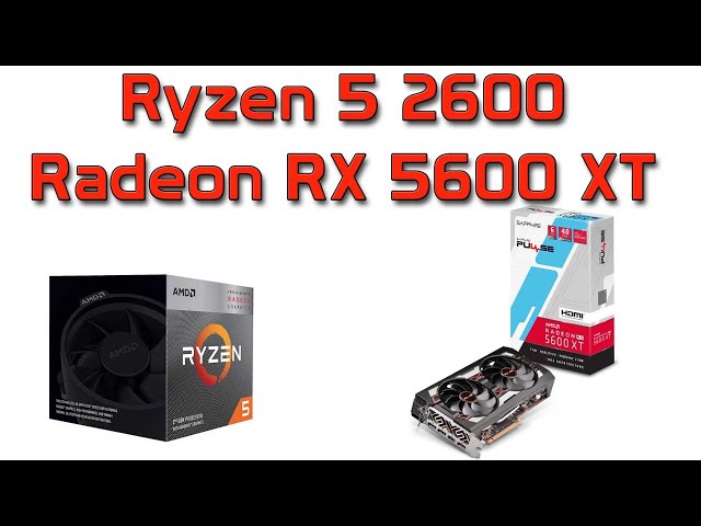 Ryzen 5 2600 & Radeon RX 5600 XT Gaming Test: Fortnite, COD