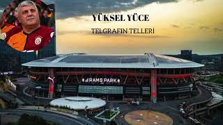 Yüksel Yüce - Telgrafın Telleri