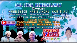 DUA TIGA BERSHOLAWAT  BERSAMA HABIB SYECH BIN ABDUL QODIR ASSEGAF 7 SEPTEMBER 2019 (persiapan)