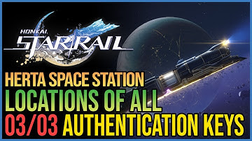 All Authentication Keys Locations Honkai Star Rail Herta Space Station Puzzle