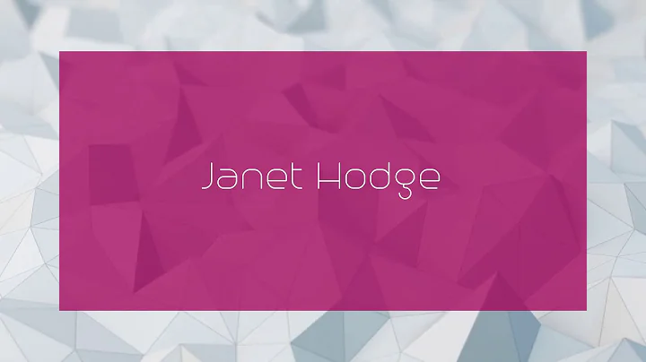Janet Hodge - appearance