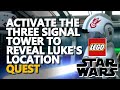 Activate the three signal tower to reveal lukes location lego star wars