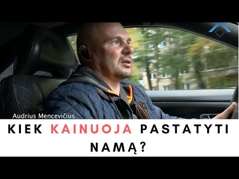 Video: Kiek kainuoja pačiam pasistatyti nuosavą namą?