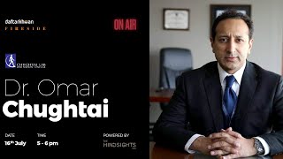 Fireside Dr. Omar Chughtai Chughtai Lab