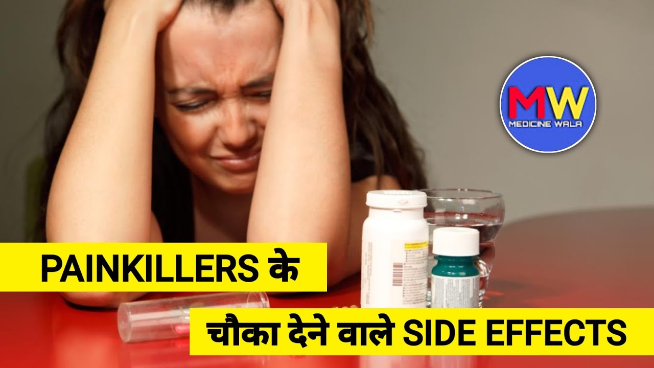 Pain Killers Tablet Side Effects medicine wala medicine AKKI