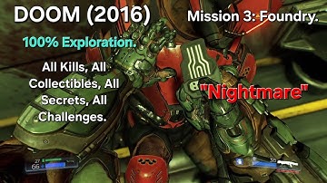 Doom (2016) - (Nightmare, 100%) - 03: Foundry.