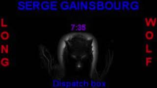 Serge Gainsbourg dispatch box extended wolf