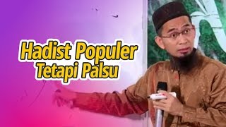 HADIST-HADIST PALSU TAPI POPULER - Ustadz Adi Hidayat LC MA