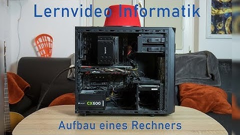 Aufbau eines Rechners - Lernvideo Informatik Klasse 7