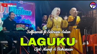 LAGUKU - Selfiawati ft Selviani Arlan ( Nindy Electone ) Live Sindue Tobata | Desa Alindau