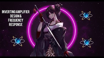 Proteus Beginner Tutorial 1# - Inverting Amplifier Design & Frequency Response