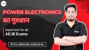 Power Electronics Class-1 | GuruGyaan Series | RISHABH SIR #wbpscje #nhpcje #electricaljobs #uppclje