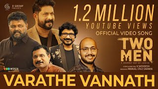 Varaathe Vannath Video Song | Two Men | Rafeek Ahmed | Anand Madhusoodanan | Afzal