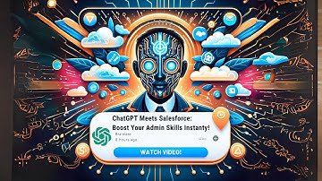 ChatGPT Meets Salesforce: Boost Your Admin Skills Instantly!