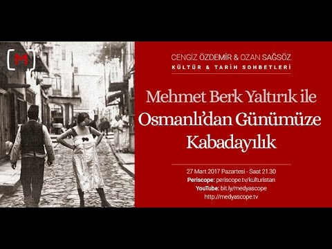 Mehmet Berk Yaltırık ile Osmanlı'dan Günümüze Kabadayılık KTS #46