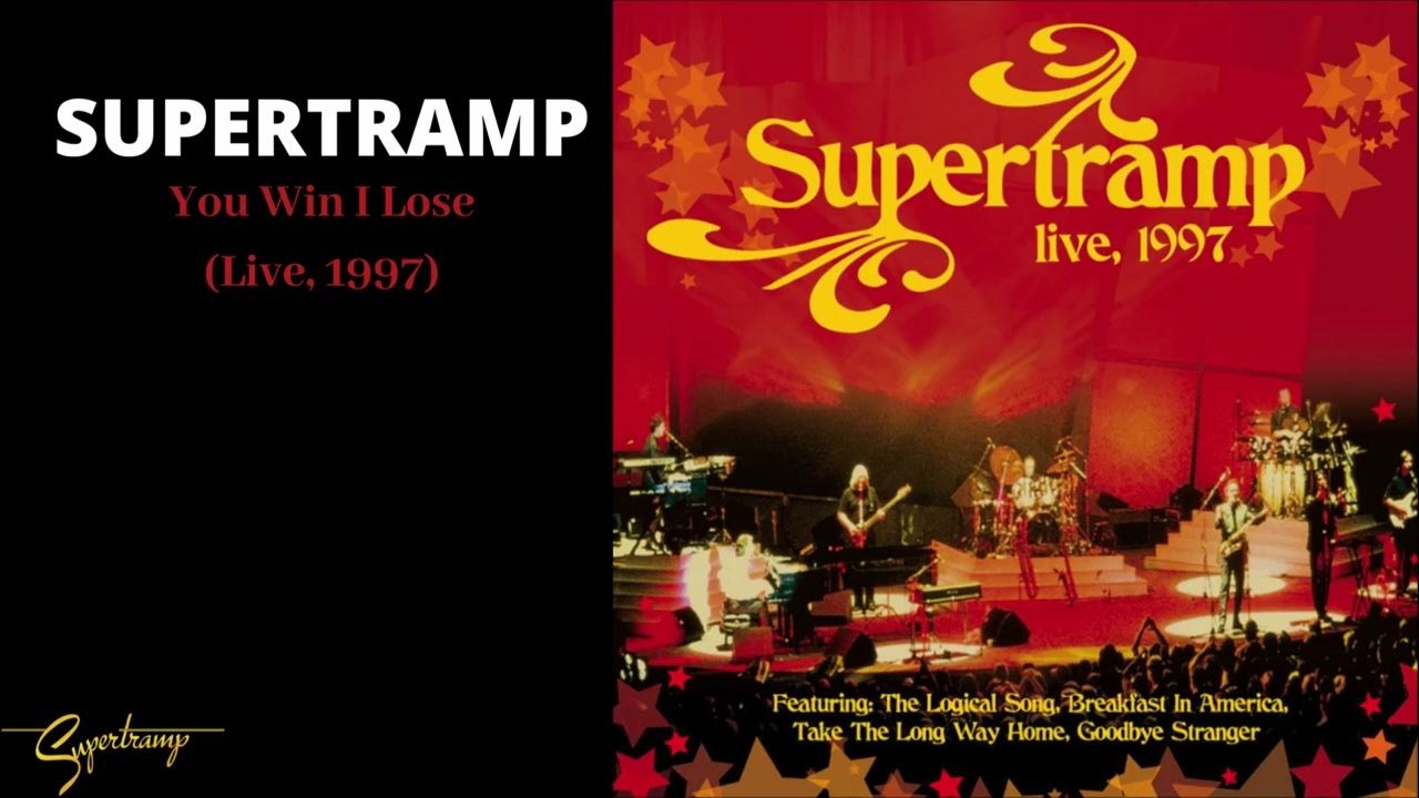Supertramp You Win I Lose (Live, 1997) (Audio) YouTube