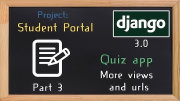 Django Student Portal - quiz app part 3  | 14