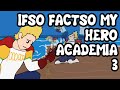 Ifso Factso: My Hero Academia 3 (Parody Animation)