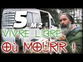 5 m2  vivre libre ou mourir  camtar bushcraft vanlife nomades libert libre sauvage