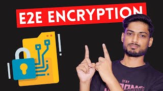 What is End-to-End Encryption (E2EE) and How Does it Work?