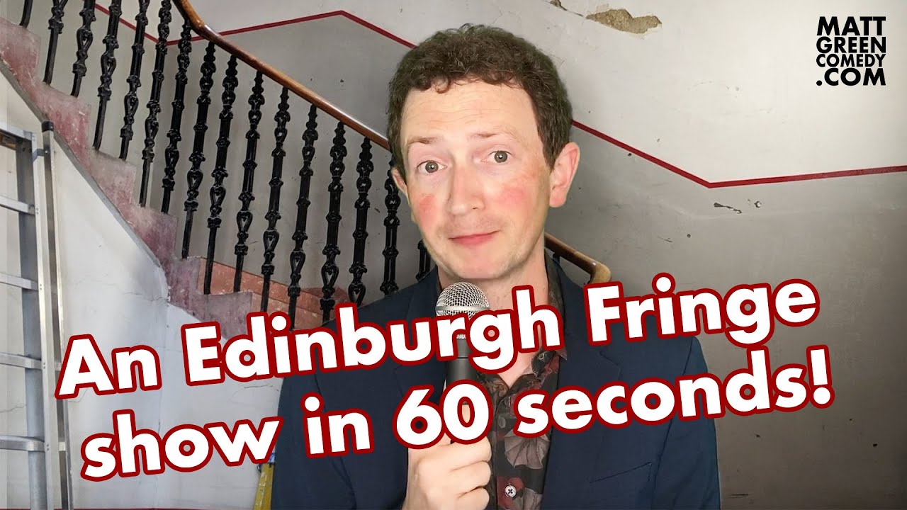 An Edinburgh Fringe show in 60 seconds!