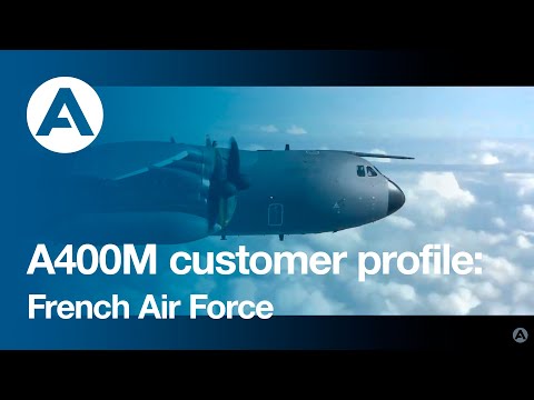 A400M customer profile: French Air Force