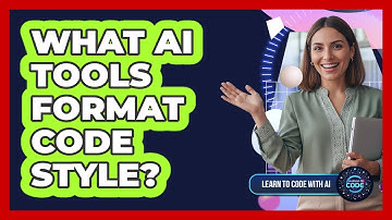 What AI Tools Format Code Style?