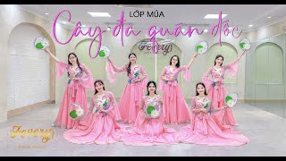 Lớp múa CÂY ĐA QUÁN DỐC | Sản phẩm học viên Fevery