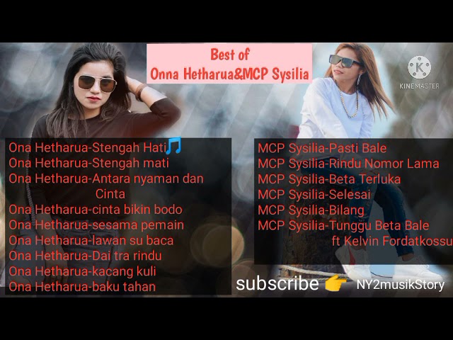 Album lagu terbaik Ona Hetharua dan MCP Sysilia #mcpsysilia #onahetharua class=