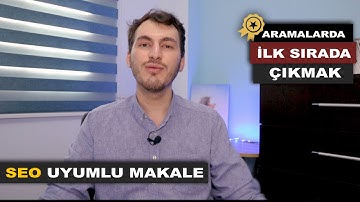 SEO Uyumlu Makale Nasıl Yazılır - Google