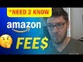 Understand ALL the FEES When Selling on Amazon!!