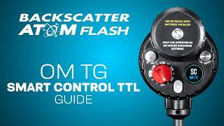Backscatter Atom Flash: Smart Control TTL Setup for TG Cameras