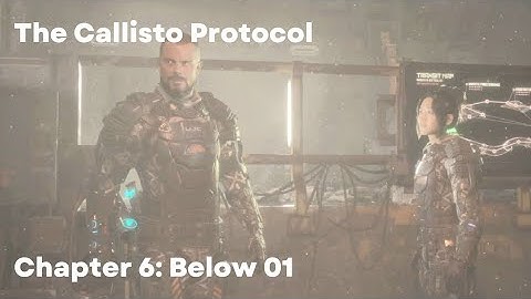 The Callisto Protocol: Chapter 6 Below Part 1 (PS5 Gameplay Walkthrough)
