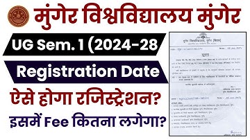 Munger University UG Semester - 1 Registration Date 2024-28 । Guide to Registration Process