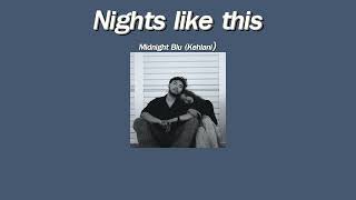 แปลเพลง Nights Like This - Midnight Blu