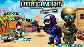 Little Gunfight:Counter-Terror Android Gameplay Video screenshot 5