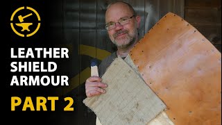 Leather shield armour - Part 2