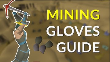 How to Get Mining Gloves in OSRS (NEW)