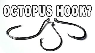 What is an Octopus Hook and When Do You Use It? 