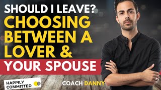Choosing Between a Lover and Spouse