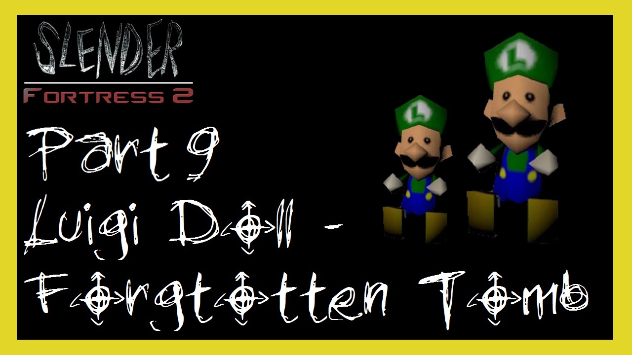 Slender Fortress 2 Part 9 Luigi Forgotten Tomb YouTube slender-fortress-2-part-9-luigi-forgotten-tomb-youtube
